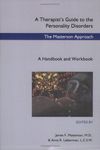 A Therapists Guide to the Personality Disorders: The Masterson Approach, a Handbook and Workbook