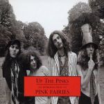 Up the Pinks: An Introduction to the Pink Fairies