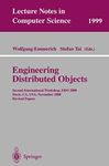 Engineering Distributed Objects: Second International Workshop, EDO 2000 Davis, CA, USA, November 2-3, 2000 Revised Papers: 1999