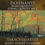 Dohnanyi: Piano Quintets & String Quartet No 2