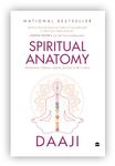 SPECIAL EDITION Spiritual Anatomy: Meditation, Chakras, and the Journey to the Center