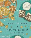 What to Bake & How to Bake It