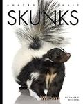 Skunks (Amazing Animals)