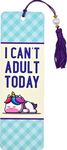 I Can't Adult Today Beaded Bookmark