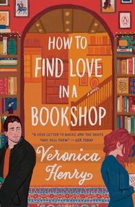 How to Find Love in a Bookshop: A Novel