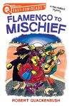 Flamenco to Mischief: A Quix Book (A Miss Mallard Mystery)