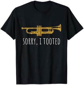 Sorry I Tooted | Funny Jazz Trumpet Player T-Shirt