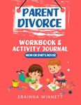 Mom or Dad's House?: A Workbook to Help Kids Cope with Divorce: 3