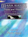 Mark Hayes: Praise and Worship for 