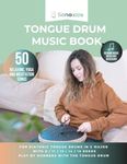 Tongue drum music book - 50 relaxing, yoga and meditation songs - reading music notes not required: For diatonic tongue drums in C major with 8 / 11 / ... - playing by numbers with the tongue drum