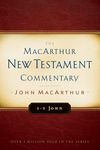 1-3 John MacArthur New Testament Commentary (Volume 31)