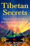 Tibetan Secrets: Natural Cure To Heal Your Body And Increase Metabolism In 5 Simple Steps