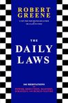 The Daily Laws: 366 Meditations on Power, Seduction, Mastery, Strategy, and Human Nature