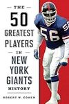 The 50 Greatest Players in New York