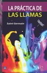 La práctica de las llamas (Spanish Edition)