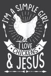 I Love Chickens Jesus Farmer Girl Gift: Weekly Planner Journal: Notebook Planner,To Do List, Weekly Organizer (6" x9")