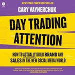 Day Trading Attention: How to Actua