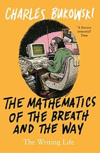 Mathematics of the Breath and the Way: The Writing Life
