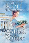 Wedded in Winter (The Wicked Winters Book 2)