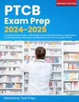 PTCB Exam Prep 2024-2025: Complete Study Guide + 540 Questions and Detailed Answer Explanations for the Pharmacy Technician Certification Exam (6 Full-Length PTCEs)