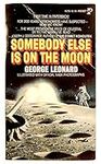 Somebody Else Is On The Moon
