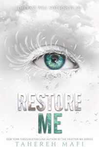 Restore Me (Shatter Me: Series One, 4)