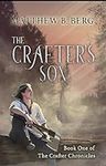 The Crafter's Son: Book One of the 