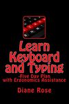 Learn Keyboard and Typing: Five-Day Plan with Ergonomics Assistance