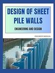 ENGINEERING AND DESIGN: Design of Sheet Pile Walls - ENGINEER MANUAL