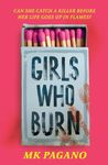 Girls Who Burn: A page-turning enemies-to-lovers thriller