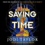 Saving Time: The Time Police, Book 3