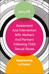 Assessment and Intervention with Ms and Partners Following Child Sexual Abuse: Empowering to Protect