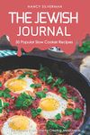 The Jewish Journal - 50 Popular Slow Cooker Recipes: The Ultimate Cookbook for Creating Jewish Meals