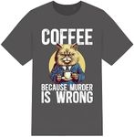 Coffee, Because Murder is Wrong Fun