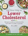 Eat Your Way To Lower Cholesterol: 