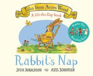 Rabbit's Nap: A lift-the-flap book from the creators of The Gruffalo (Tales From Acorn Wood, 4)
