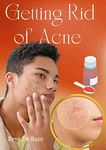 Getting Rid of Acne : Top Skin Care