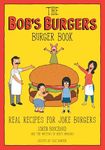 The Bob's Burgers Burger Book: Real