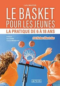 BASKET POUR LES JEUNES: LA PRATIQUE DE 6 A 12 ANS