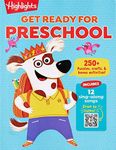 Get Ready for Preschool: Learning Activities including Language Arts, Creativity, Math and Life Skills, First Day of Preschool Crafts, Activities, Songs and More
