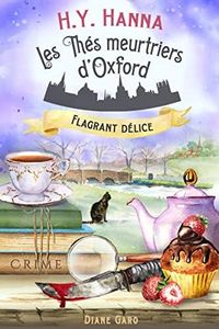 Flagrant délice (Les Thés meurtriers d’Oxford - Livre 3): un roman polar cosy mystery britannique (French Edition)