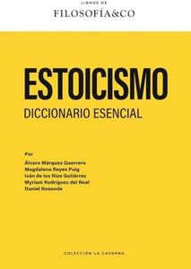 Estoicismo. Diccionario esencial (LA CAVERNA)