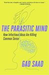 The Parasitic Mind: How Infectious 