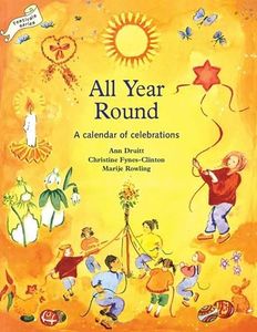 All Year Round: A Calendar of Celebrations