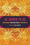 As Sacred to Us: Simon Pokagon’s Birch Bark Stories in Their Contexts (American Indian Studies)