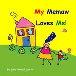 My Memaw Loves Me!: Boy Version