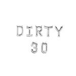 Pannu Design DIRTY 30 Foil Balloon Letter Balloons Thirty Birthday Decor Thirtieth 30th Birthday Decoration (Silver DIRTY 30)