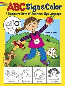 ABC Sign and Color: A Beginner's Book of American Sign Language (Dover Coloring Books)