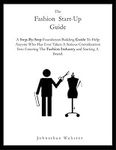 The Fashion Startup Guide: A step b