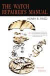 The Watch Repairer's Manual: Second Edition